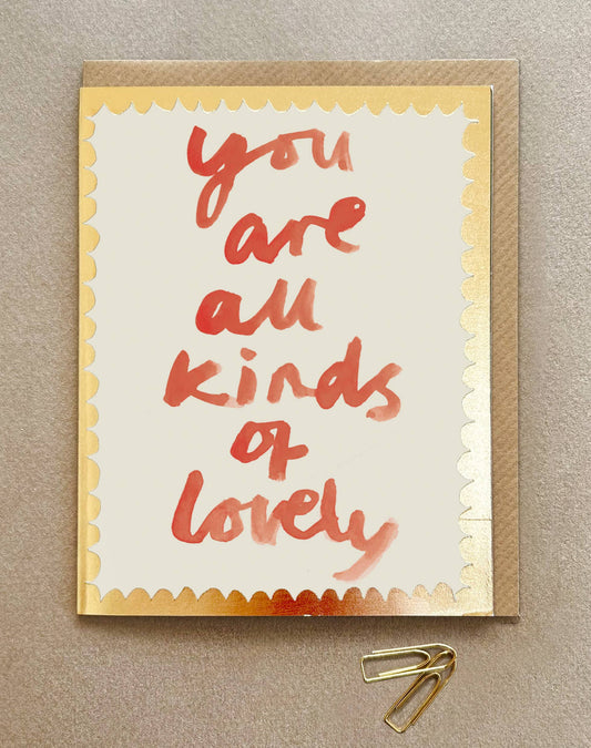 'You Are All Kinds Of Lovely' Greetings Card - FP3446
