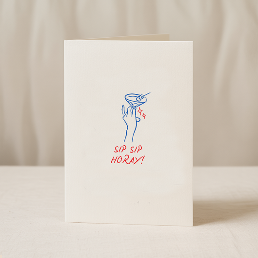 Sip sip horay 5x7/A6 card