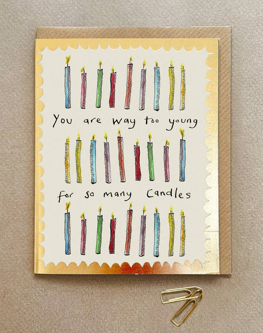 'Way too young ' Greetings Card - FP3452