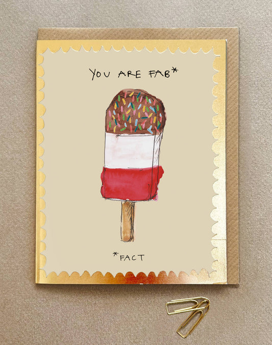 'You are Fab' Greetings Card - FP3482