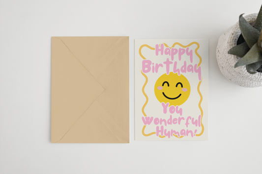 Happy Birthday wonderful human A6/5x7 card