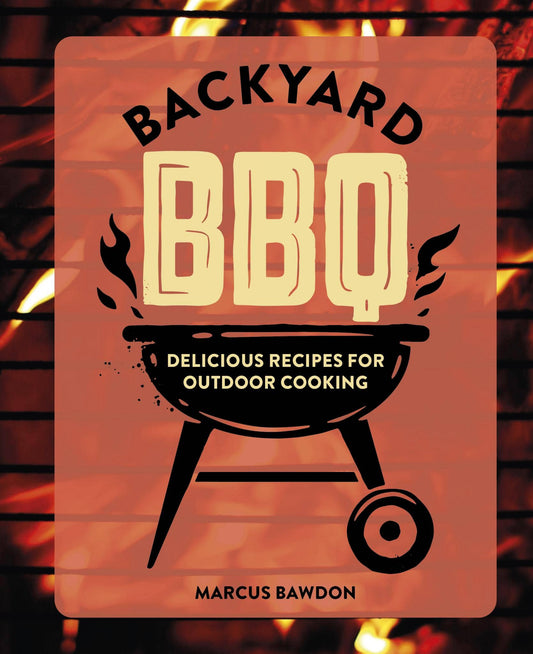 Backyard BBQ Cook Book